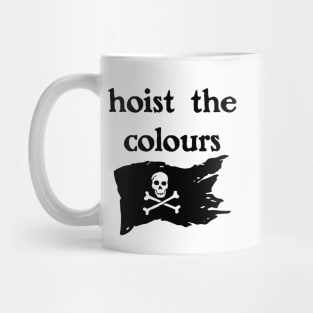 Hoist the Colours Mug